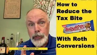How to Reduce the Tax Bite with Roth Conversions