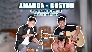 Amanda - Boston Cover By Lyziel and Lorenz Lim (Lyrics + Chords)