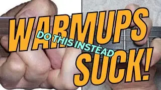 Warmups Suck!