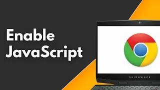How to Enable JavaScript on Google Chrome