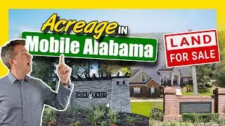 Acreage in Mobile Alabama With Jeff Jones a Mobile Alabama Real Estate Agent