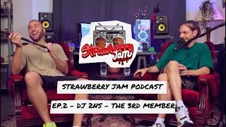 DJ 2ns - The 3rd Member | The Strawberry Jam Podcast - Ep. 2