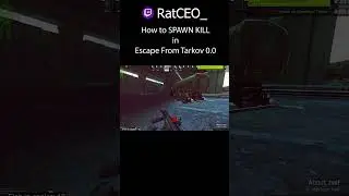 How to LITERALLY Spawn Kill in EFT...