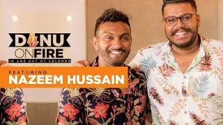 Danu On Fire | Nazeem Hussain