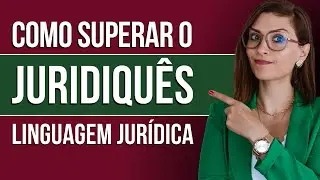 Como Superar o Juridiquês - Prof. Fran - Descomplicando o Direito