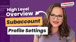 High Level Overview | Subaccount Profile Settings