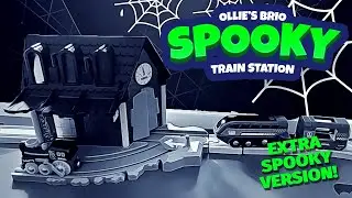 An EXTRA SPOOKY play with the BRIO Spooky Train Station | Ollie's Adventures