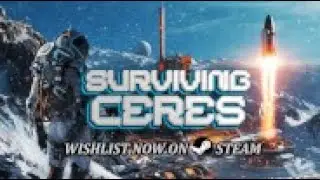 Surviving Ceres Early Demo Game Play #SurvivingCeres