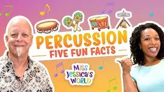Five FUN Facts: Percussion | Music Lesson for kids | Miss Jessica's World