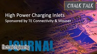 High Power Charging Inlets -- TE Connectivity and Mouser Electronics