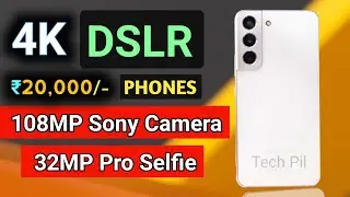 BEST CAMERA PHONE UNDER 20000 in 2022 | 108MP | 4K Video |Pro Selfie| BEST CAMERA PHONE 20K