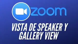 ✅ 🆉🅾🅾🅼  Como cambiar vista de speaker y Gallery view en Zoom 2021