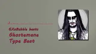 Ghostemane Type Beat (6XoBubble Beats)