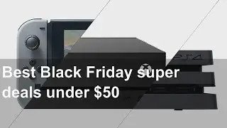 Best Black Friday super deals under $50