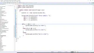 java, ch5,  reads in 3 integers , prints “in order” if they are  in ascending or descending order,