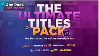 Titles in premiere pro 2024 - The Ultimate Titles Pack