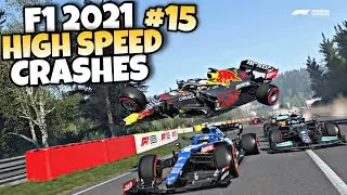 F1 2021 HIGH SPEED CRASHES #15