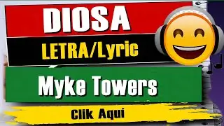 🎵🔊 Myke Towers - Diosa (LETRA/Lyrics) 🎵🔊
