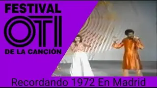 #Recordando El Sabado de 50 Años atras: Festival OTI de la Cancion 1972 en Madrid
