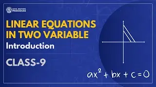 What is Linear Equation In Two Variable | Class 9 | Mathematics | NCERT | Goyal Brothers Prakashan