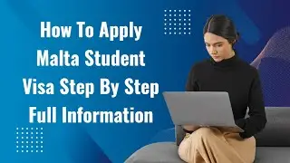 How To Apply Malta Student Visa Step By Step Full Information