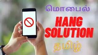 Mobile Hang Problem Solution in Tamil 2022 | How to solve Mobile Hanging Problem 100% Working Tricks