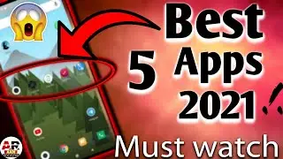 Best 5 Apps 2021 | Top 5 Apps | Most useful apps 2021 | Amazing apps for android/ios🔥.