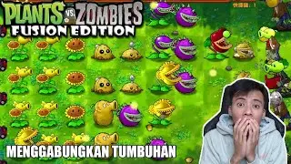 MENCOBA MENGGABUNGKAN TUMBUHAN UNTUK MELAWAN ZOMBIE - PLANT VS ZOMBIE FUSION
