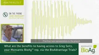 Monsanto BioAg™ Reps Offer Personalized Service & Support