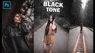 Black Tone Preset - Photoshop Tutorial | Black Moody Color Grading in Photoshop