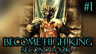Skyrim Mods: Become The King Of Skyrim Second Look! #1 | 1080p