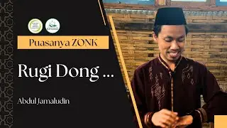 Abdul Jamaludin | Puasa Tapi Nggak Dapat Apa-Apa? Rugi Dong