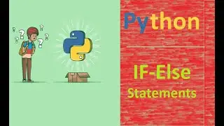 Python 05 - IF, ELSE Statements  in Python - URDU / HINDI