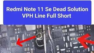 Redmi Note 11 SE Dead Solution / Redmi Note 11 Dead Full Short Vph Line