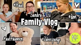 VLOG mit ​@HeyIsi ❤️ UPDATE ZAHNSPANGE, dm HAUL | SANDRA by KLEINE FAMILIENWELT