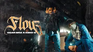 OZAN BRA & KEKO G - Flouz (Official Video)