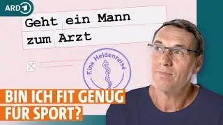 Fit für den Trainingseinstieg? Gesundheitscheck bei der sportmedizinischen Untersuchung | ARD GESUND