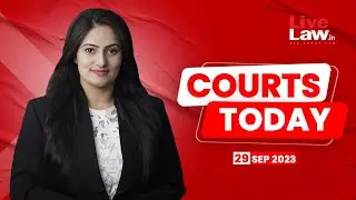 Courts Today 29.09.23: Lawyers' Strike|1992 Vachathi Crimes|IT Amendment Rules 2023 And More