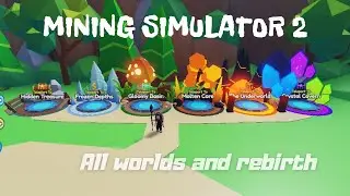 Mining simulator 2 rebirth and all worlds