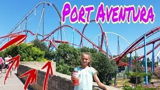 VLOG: ПОРТ АВЕНТУРА / АМЕРИКАНСКИЕ ГОРКИ ! / ДИСНАИЛЭНД В ИСПАНИИ / ЧАСТЬ2