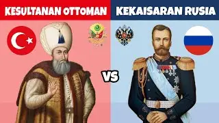 Perbandingan Kesultanan Turki Utsmani (Ottoman) vs Kekaisaran Rusia