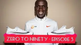 Eliud Kipchoge & the shoes - Zero to ninety - EP3