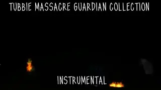 TUBBIE MASSACRE GUARDIAN COLLECTION INSTRUMENTAL