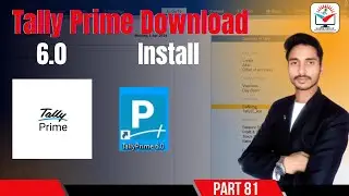 Tally Prime 6.0 Download & Update Tally Prime 6.0 By Kuldeep Sharma