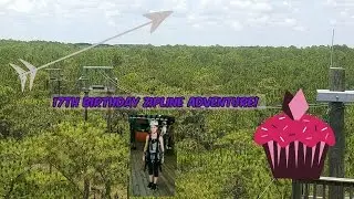 17th Birthday zip line trip