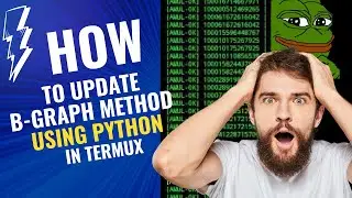 How to update the b-graph method using python in termux  #python #termux #cloning #subscribe