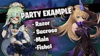 Party Example | Razor - Sucrose - Fishcl - Main | Genshin Impact