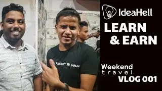 IdeaHell | Learn & Earn workshop  | Weekend Travel VLOG 001