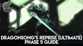 Dragonsong's Reprise (Ultimate) Phase 5 ALT THORDAN Guide | FFXIV