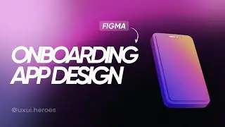 Onboarding App screen design & animation in figma